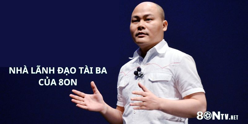 CEO Cao Hoàng Long - Nhà lãnh đạo tài ba của 8ON