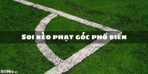 Kèo phạt góc 8ON là một hình thức cược thú vị