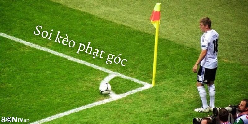 Kèo phạt góc 8ON: Mẹo và chiến lược đỉnh cao